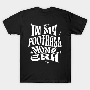 In My Football Mom Era T-Shirt